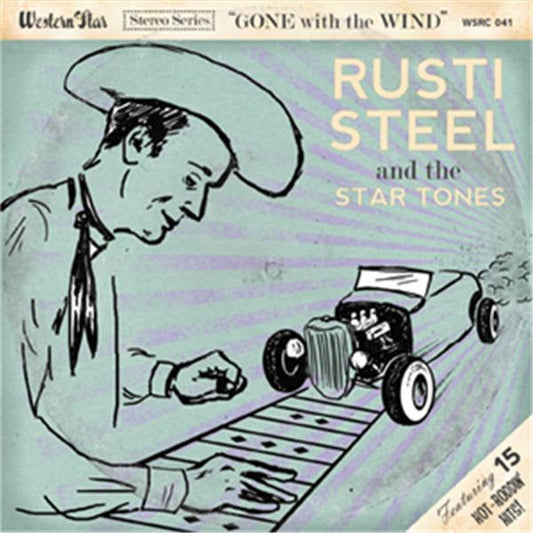 CD - Rusti Steel & The Star Tones - Gone With The Wind