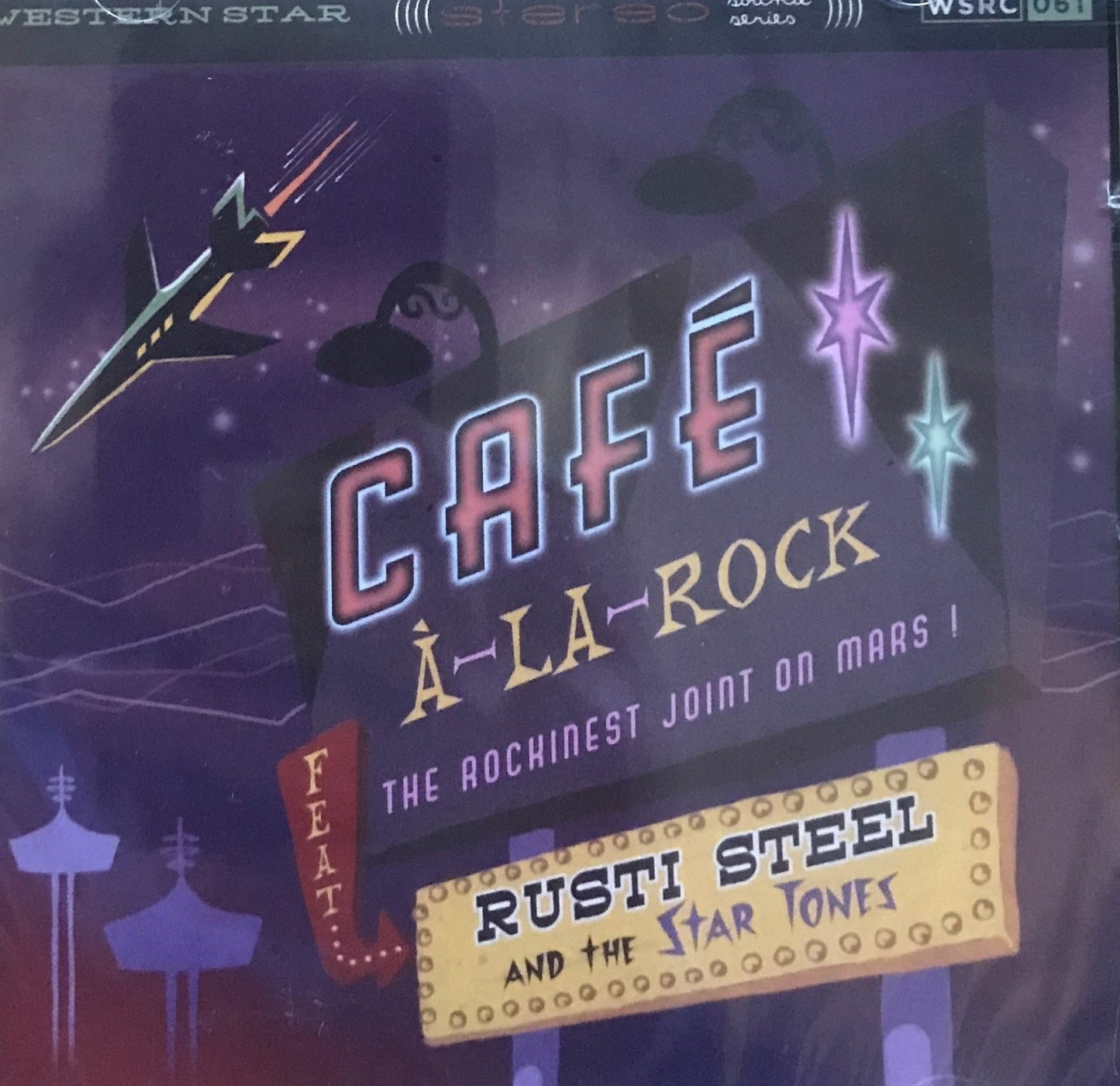 CD - Rusti Steel & The Star Tones - Cafe A La Rock