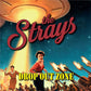 CD - Strays - Drop Out Zone