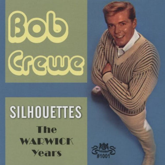 CD - Bob Crewe - Silhouettes The Warwick Years