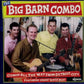 CD - Big Barn Combo - Comin All The Way From