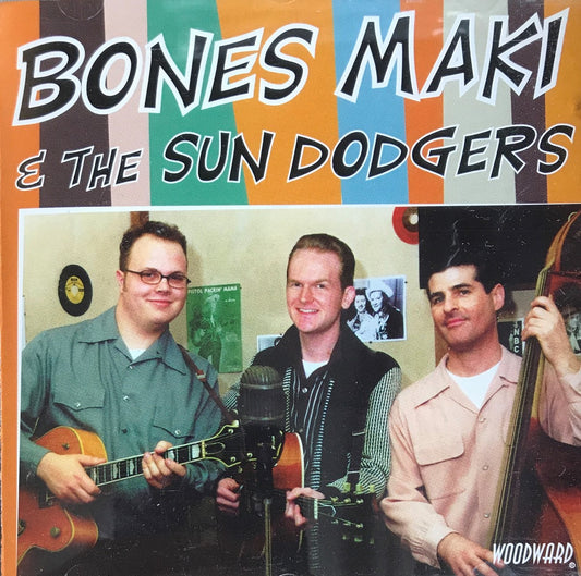 CD - Bones Maki & The Sun Dodgers - Self Titled