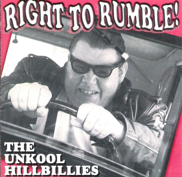 CD - Unkool Hillbillies - Right To Rumble