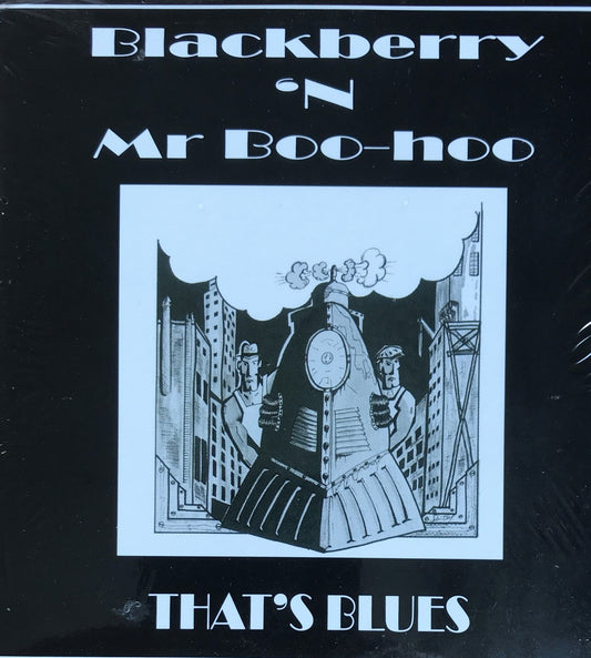 CD-EP - Blackberry'n Mr Boo-Hoo - That's Blues