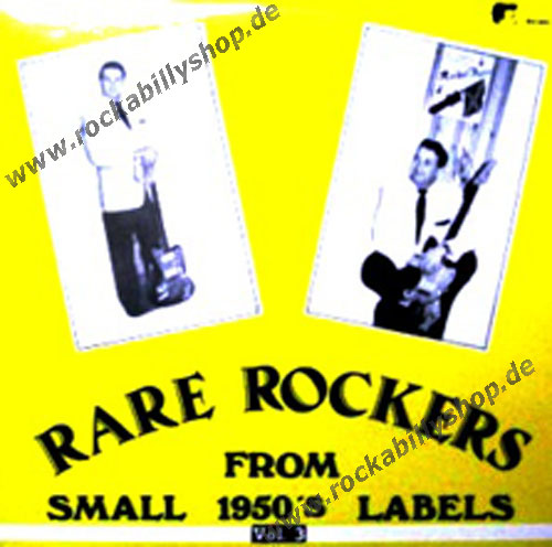 LP - VA - Rare Rockers From Small 1950s Labels Vol. 3