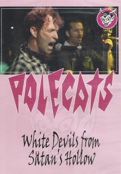 DVD - Polecats - White Devils From Satan Hollow