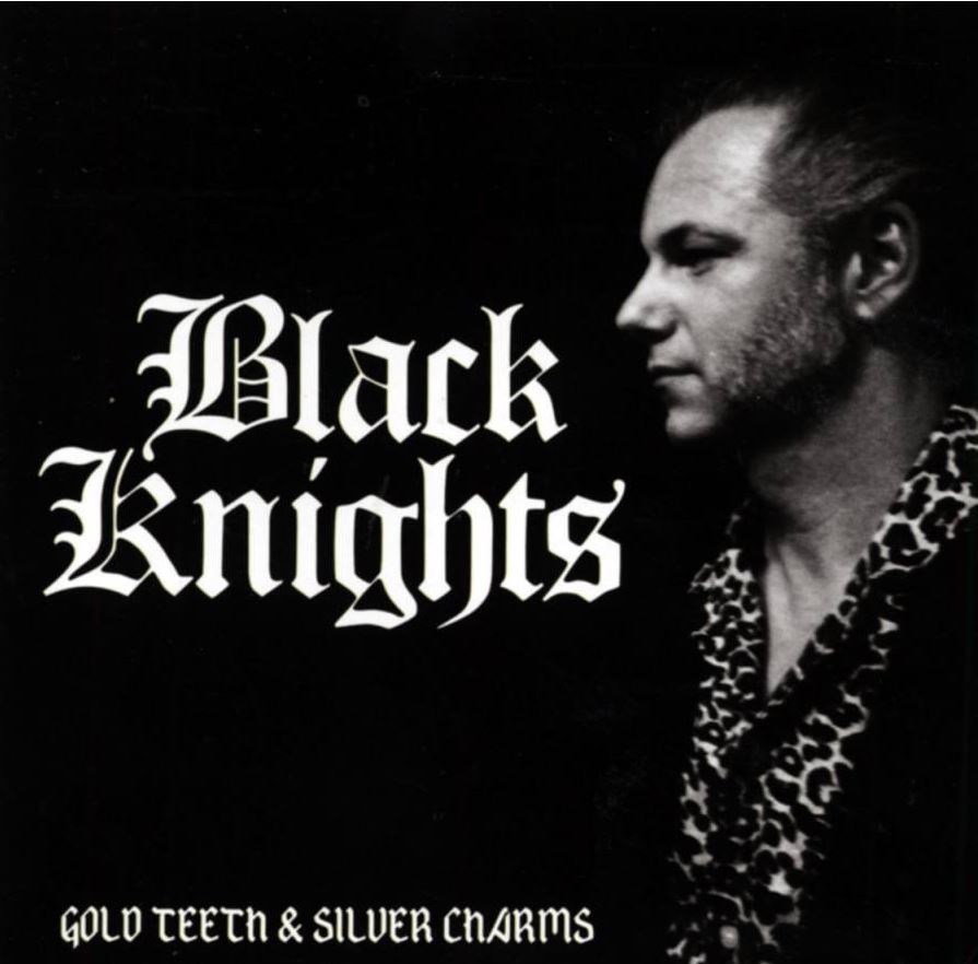 CD - Black Knights - Gold Teeth & Silver Charms