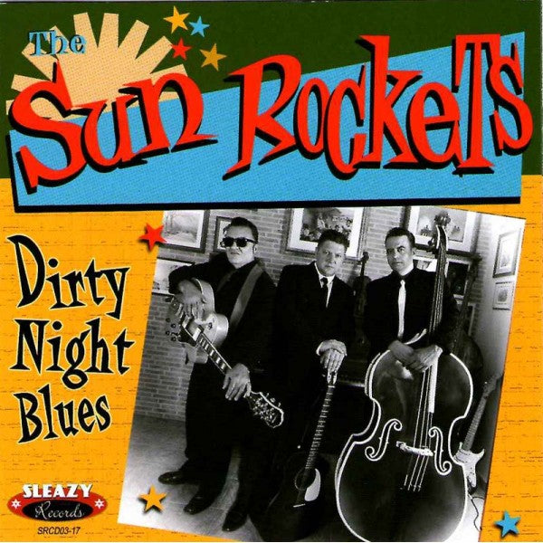 CD - Sun Rockets - Dirty Night Blues