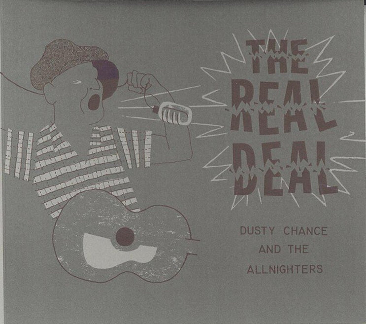 CD - Dusty Chance And The Allnighters - The Real Deal