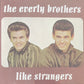 CD - Everly Brothers - Like Strangers