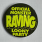 Button Groß - Screaming Lord Sutch - Official Monster Raving Loony Party, gelb