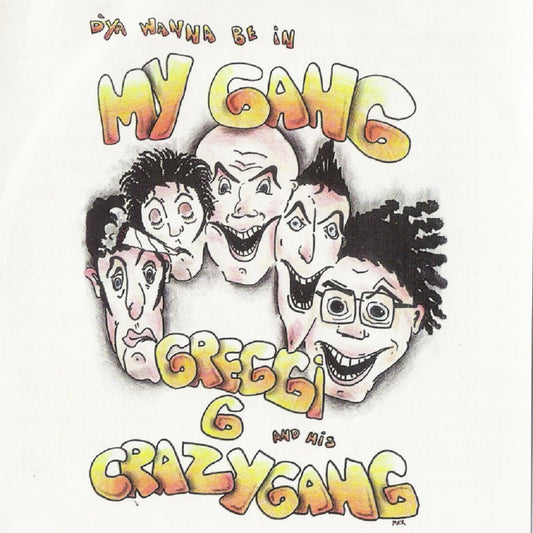 CD - Greggi G & His Crazy Gang - D'ya Wanna Be In My Gang