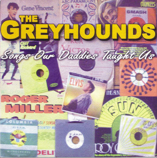 CD - Greyhounds - Songs Our Daddies Thaugt Us