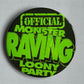 Button Groß - Screaming Lord Sutch - Official Monster Raving Loony Party, grün