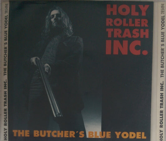 CD - Holy Roller Trash Inc - Butcher's Blue Yodel