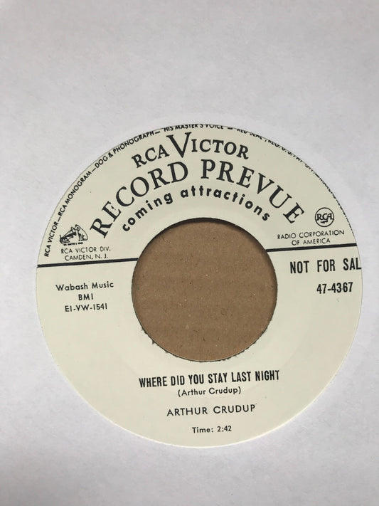 Single - Arthur Crudup - Where Did You Stay Last Night, Keep On Drinkin'