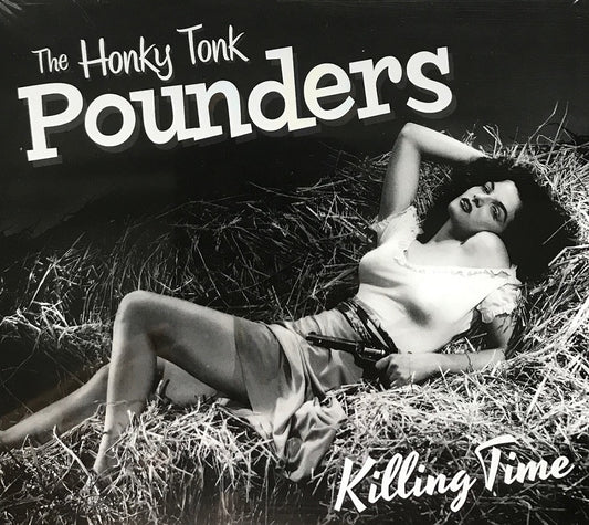 CD - Honky Tonk Pounders - Killing Time