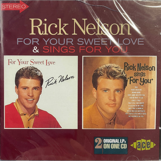 CD - Rick Nelson - For Your Sweet Love - For You (2on1)