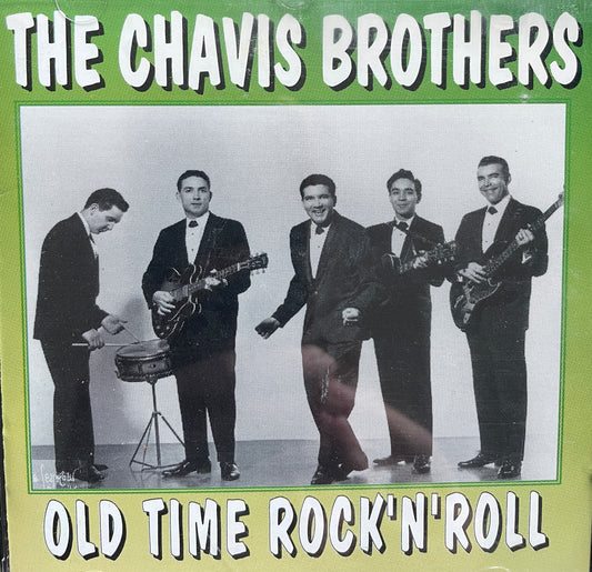 CD - Chavis Brothers - Old Time Rock'n'Roll