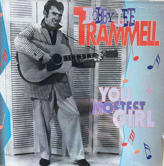 CD - Bobby Lee Trammell - You Mostest Girl