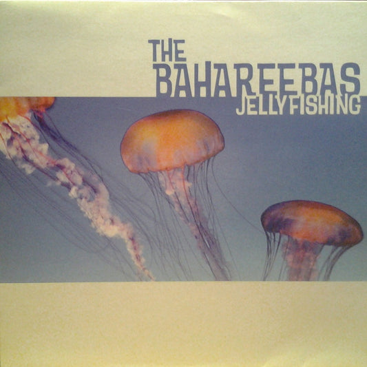 LP - Bahareebas - Jellyfishing