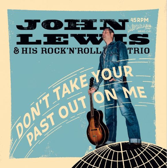 Single - John Lewis - Don't Take Your Past Out On Me; It Hurts When I'm Sober