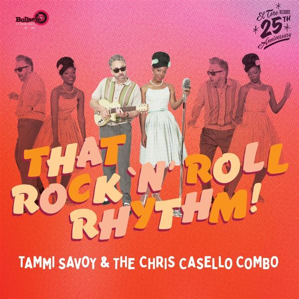 LP - Tammi Savoy & The Chris Casello Combo - That Rock'n'Roll Rhythm