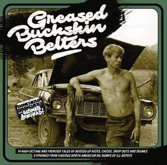 LP - VA - Greased Buckskin Belters - 14 High Octane And Frenzied tales...