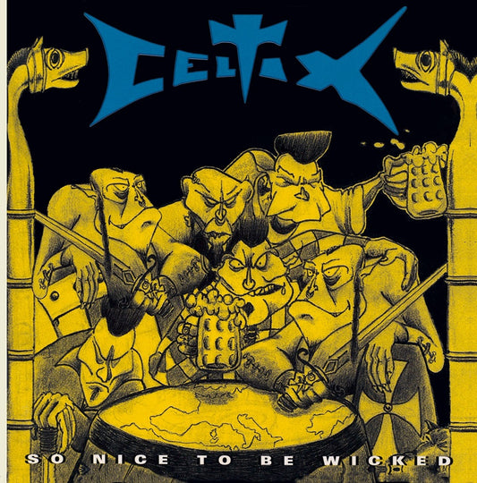 LP - Celtix - So Nice To Be Wicked