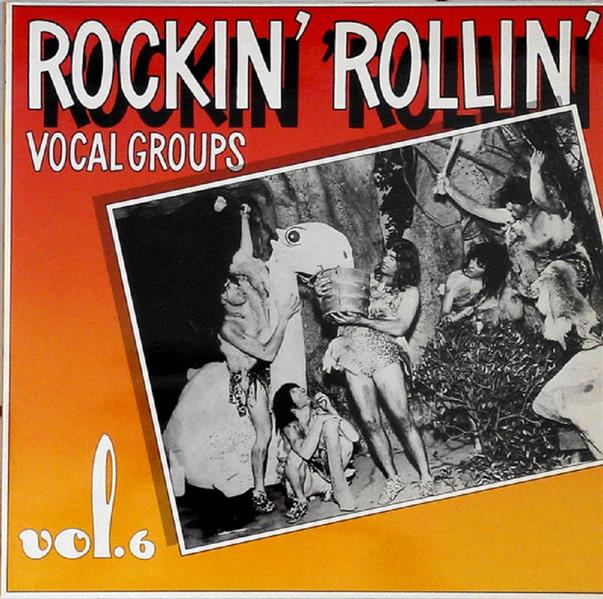 LP - VA - Rockin Rollin Vocal Groups Vol. 6