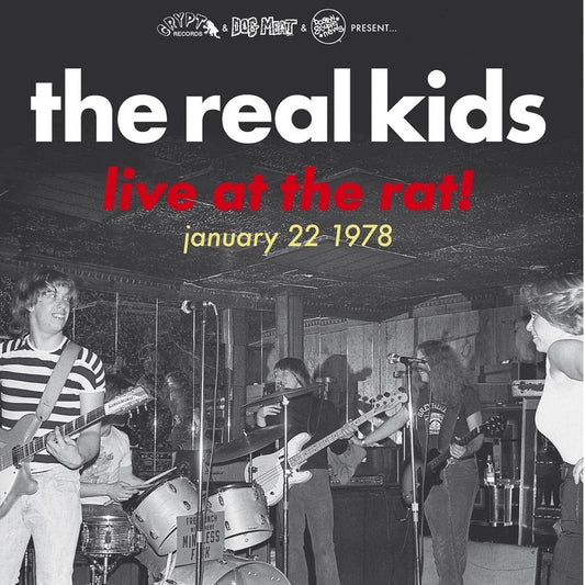 LP - Real Kids - Live At The Rat! January 22 1978
