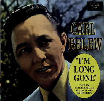 LP - Carl Belew - I'm Long Gone
