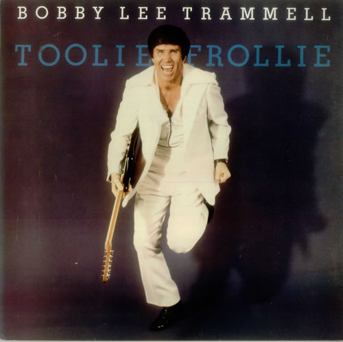 LP - Bobby Lee Trammell - Toolie Frollie