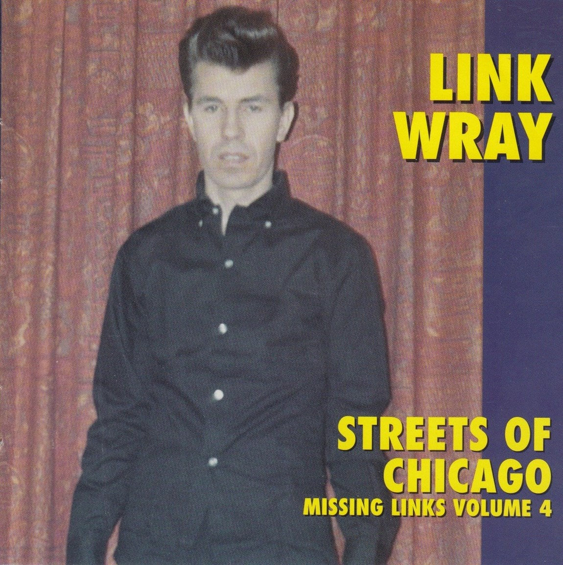 LP - Link Wray - The Missing Link Wray Vol. 4 - Streets Of Chicago