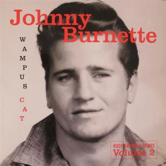 LP - Johnny Burnette - Wampus Rock And Roll Demos Vol. 2