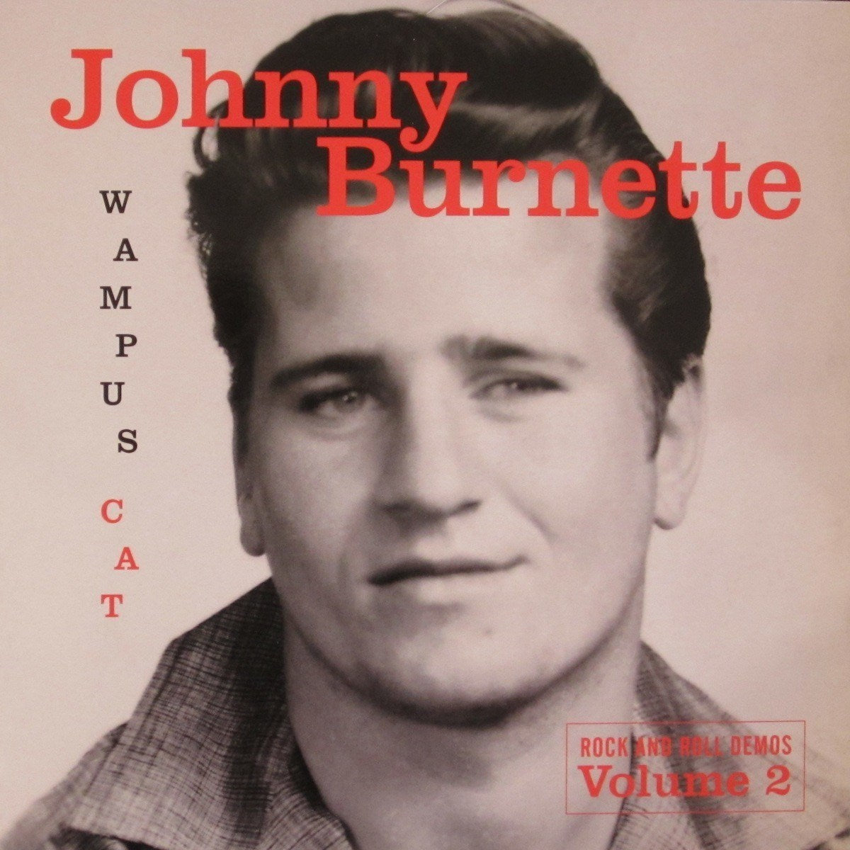 LP - Johnny Burnette - Wampus Rock And Roll Demos Vol. 2