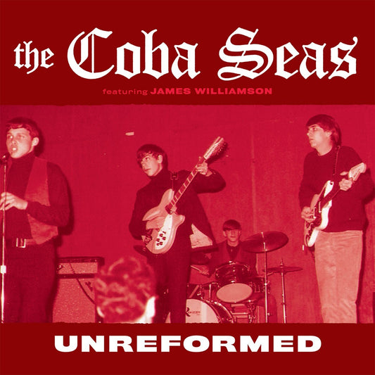 LP - Coba Seas - (Featuring James Williamson) Unreformed