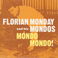 LP - Florian Monday And His Mondos - Mondo Mondo