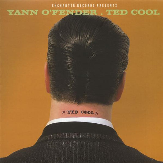 LP - Yann O'Fender - Ted Cool