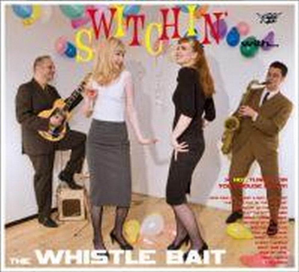 LP - Whistle Bait - Switchin' With The Whistle Bait