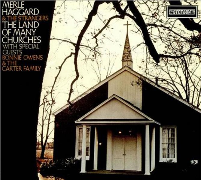 LP-2 - Merle Haggard & The Strangers - The Land Of Many Churches