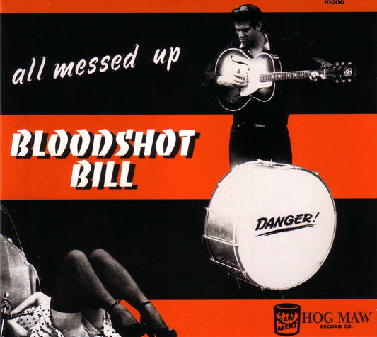 LP - Bloodshot Bill - All Messed Up