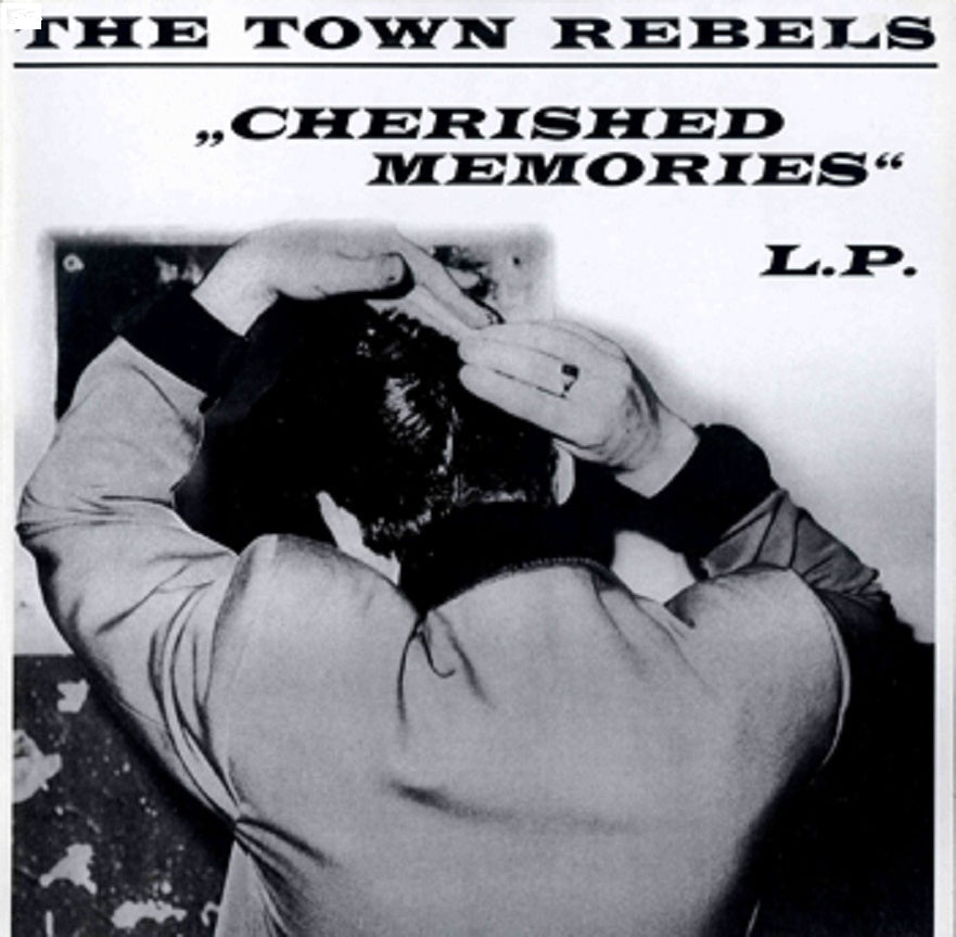 LP - Town Rebels - Cherished Memories