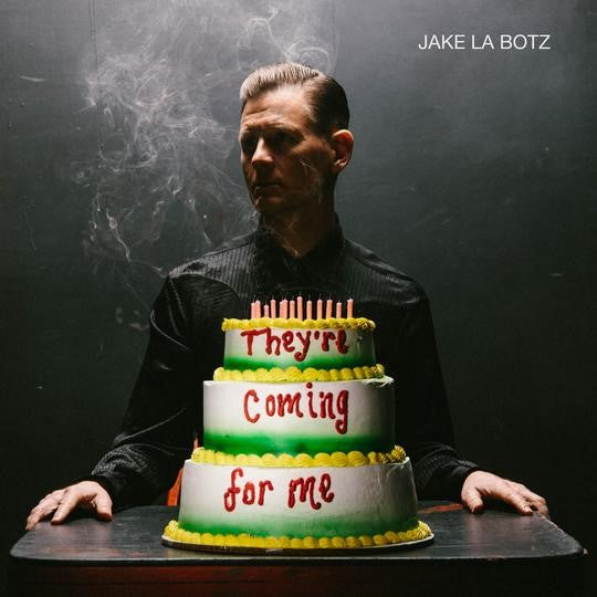 LP - Jake La Botz - They're Coming For Me