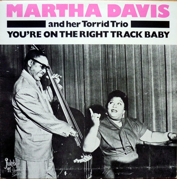 LP - Martha Davis - You're On The Right Track Baby (1946-51)