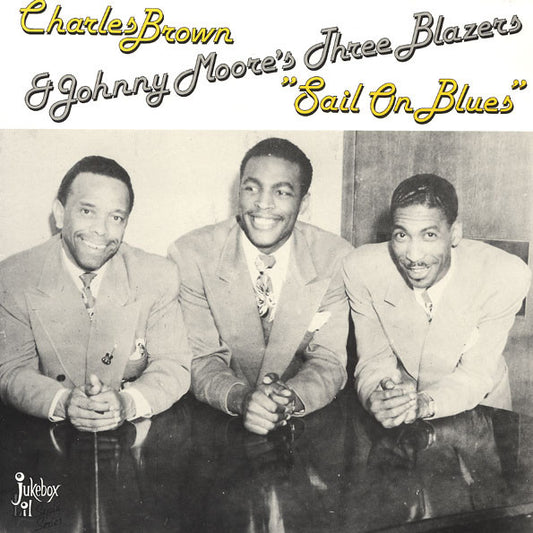 LP - Charles Brown - Sail On Blues (1945-47)