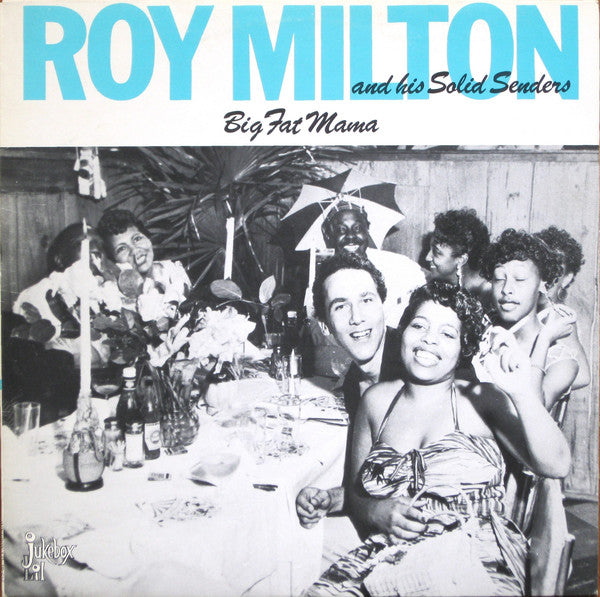 LP - Roy Milton - Big Fat Mama (1945-54)