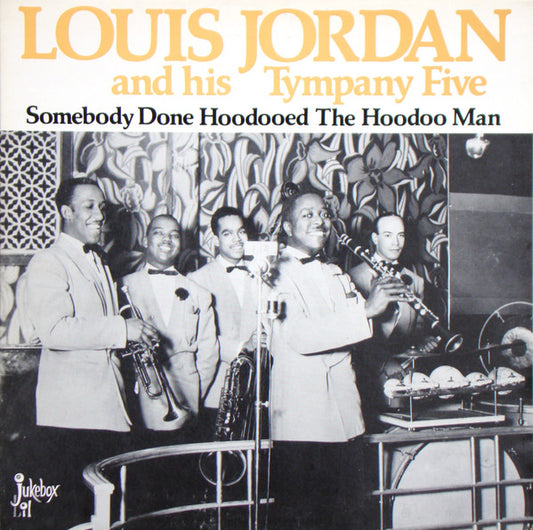 LP - Louis Jordan And His Tympany Five - Somebody Done Hoodooed the hoodoo man