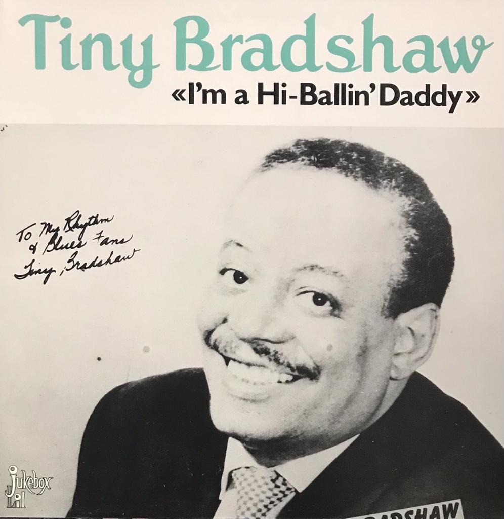 LP - Tiny Bradshaw - I'm A Hi-Ballin' Daddy (1944-55)