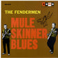 LP - Fendermen - Mule Skinner Blues